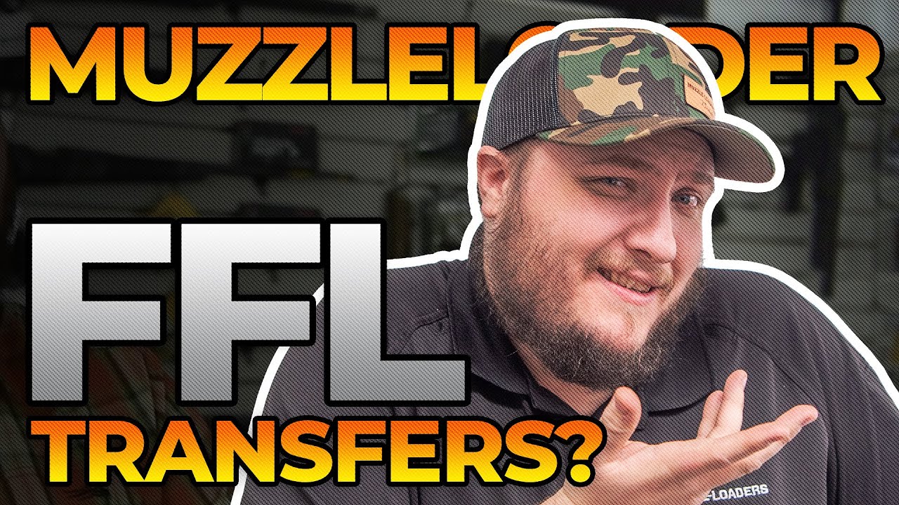 Muzzleloader FFL Transfers? Are they required? How do they Work?