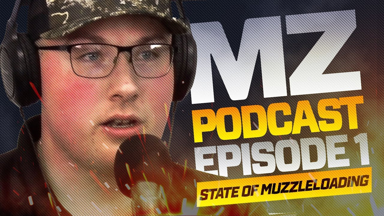 State of Muzzleloading 2021 - Muzzle-Loaders.com Podcast Episode #1