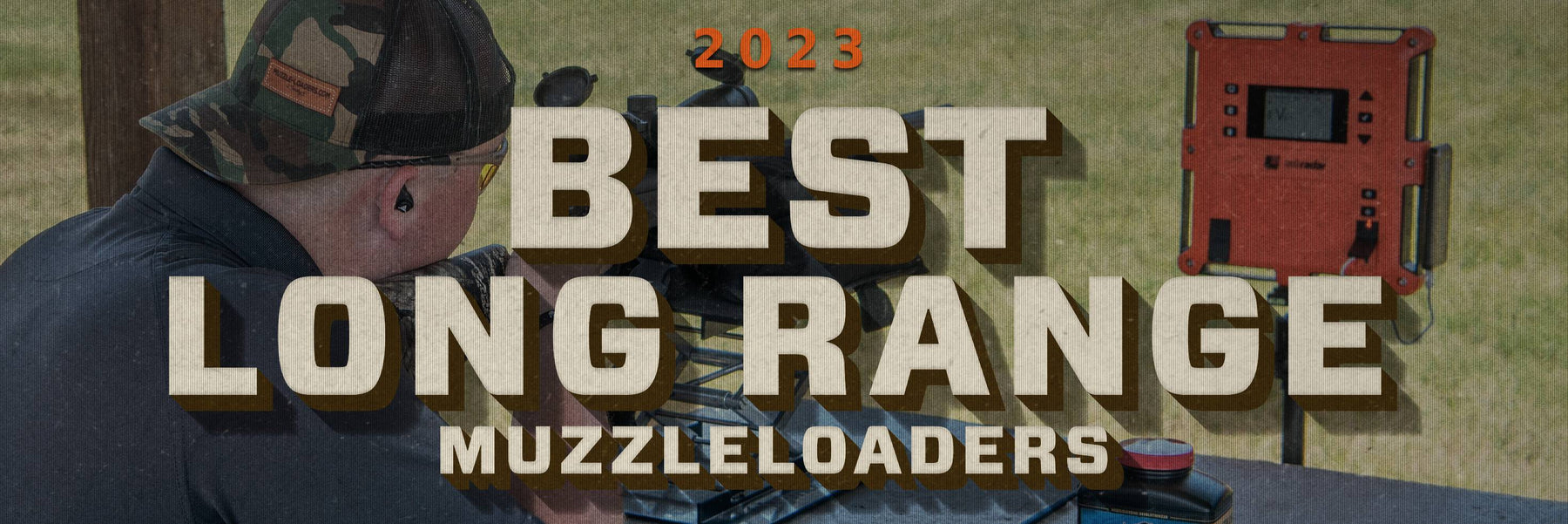 Best Long Range Muzzleloaders for 2022