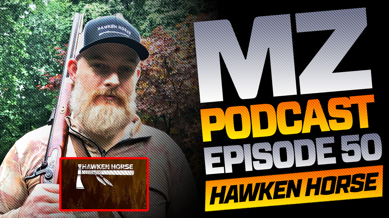 Muzzleloaders, History, & Music w/Hawken Horse | Muzzle-Loaders Podcast