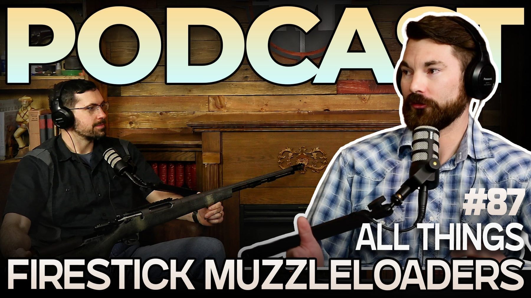 Everything You Need to Know About Firestick Muzzleloaders | Muzzle-Loaders™ Podcast