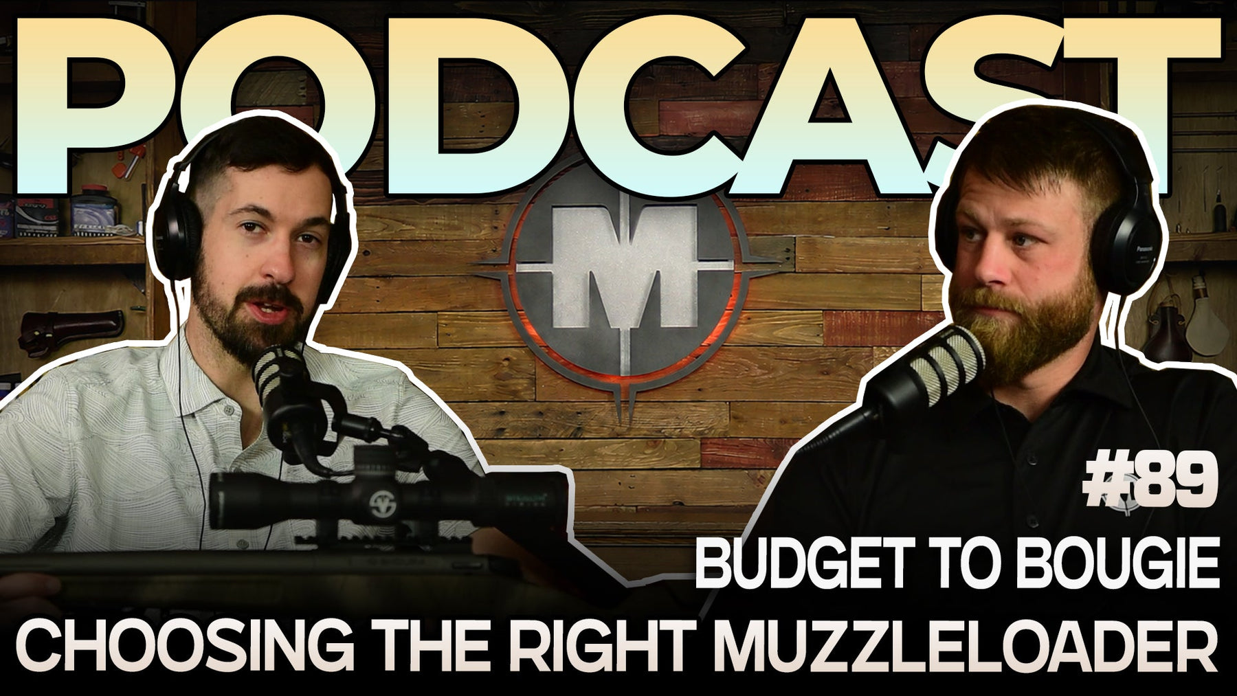 Budget to Bougie: Choosing the Right Muzzleloader - Muzzle-Loaders™ Podcast