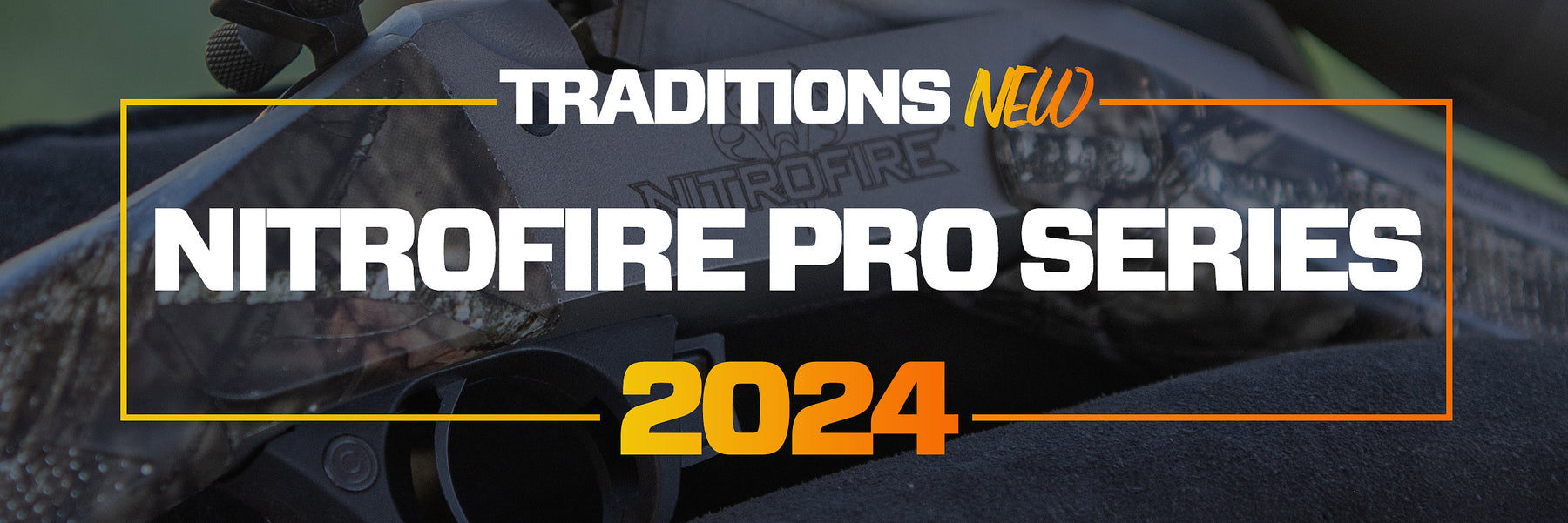 Introducing The Traditions NitroFire Pro Series Muzzleloader