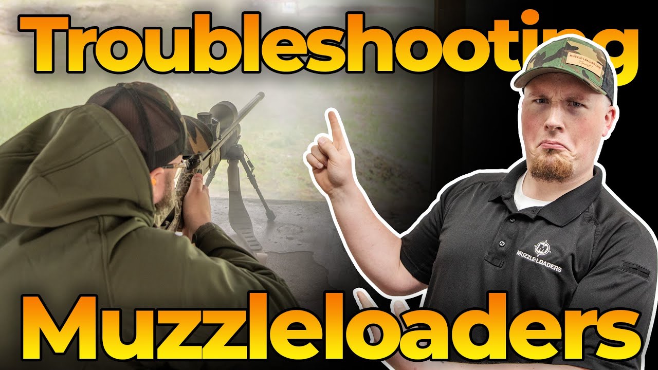 Troubleshooting Common Muzzleloader Problems