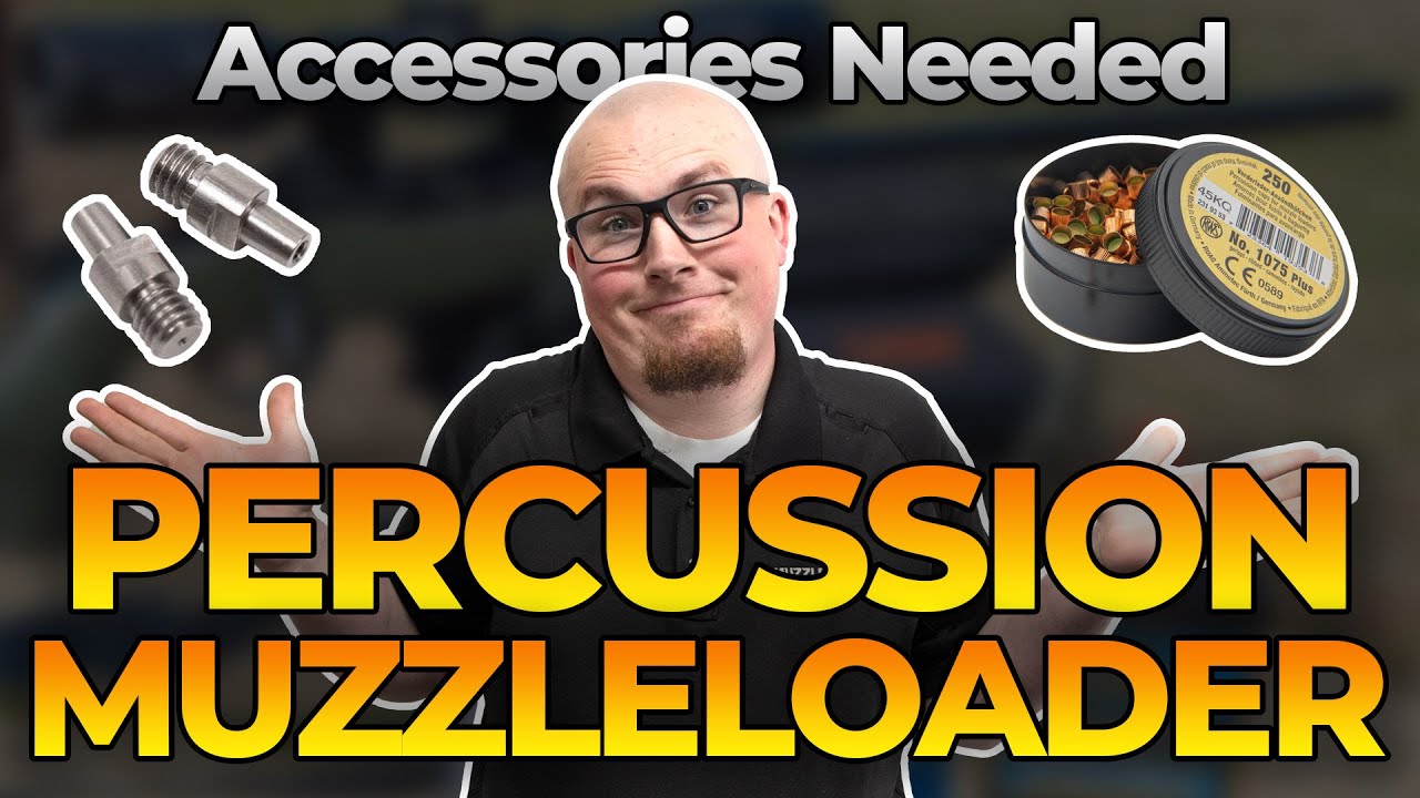 Percussion Muzzleloader Accessories Needed