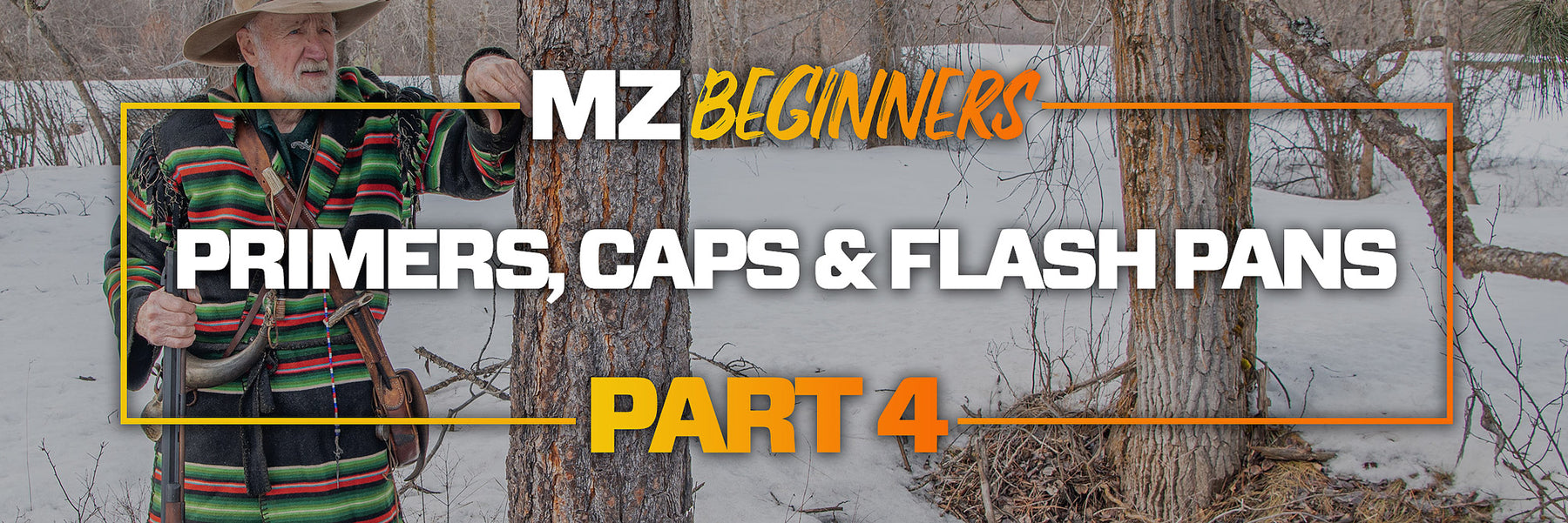 Primers, Percussion Caps & Flashpans - What You Need To Know - The Beginners Guide To Muzzleloading - Part 4