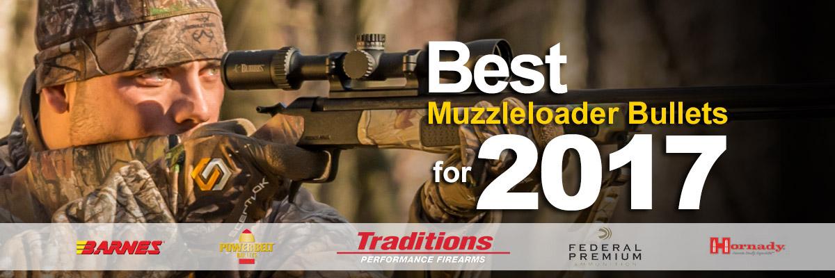 Best Muzzleloader Bullets of 2017