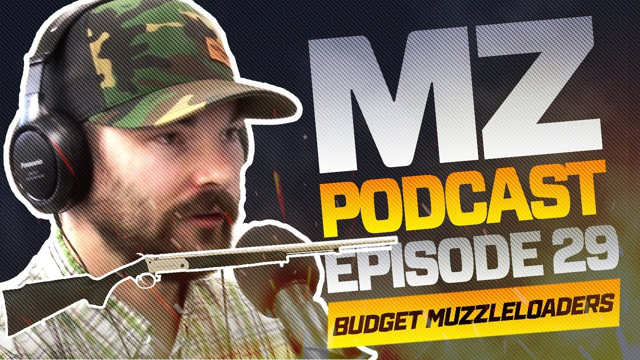 Budget Muzzleloaders - Muzzle-Loaders.com Podcast - Episode 29
