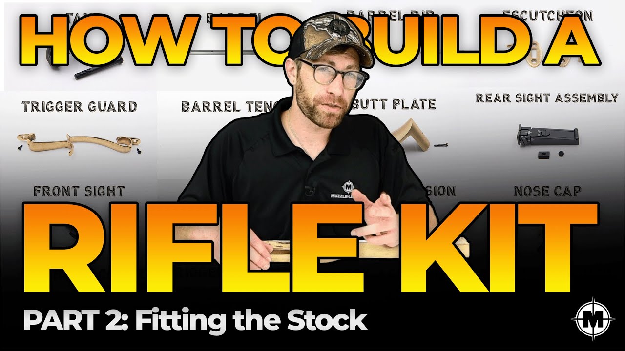 How to Build a Muzzleloader Rifle Kit, Part 2: Fitting the Stock