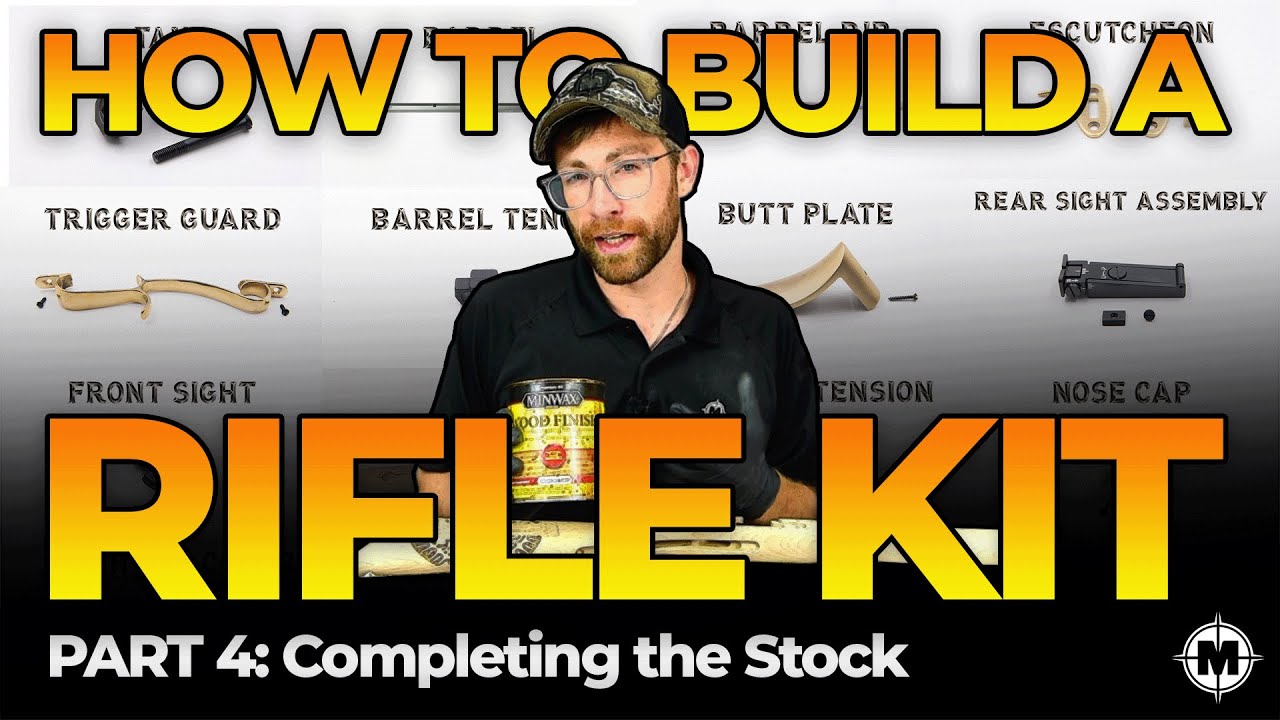 How to Build a Muzzleloader Rifle Kit | Part 4 | Completing the Stock