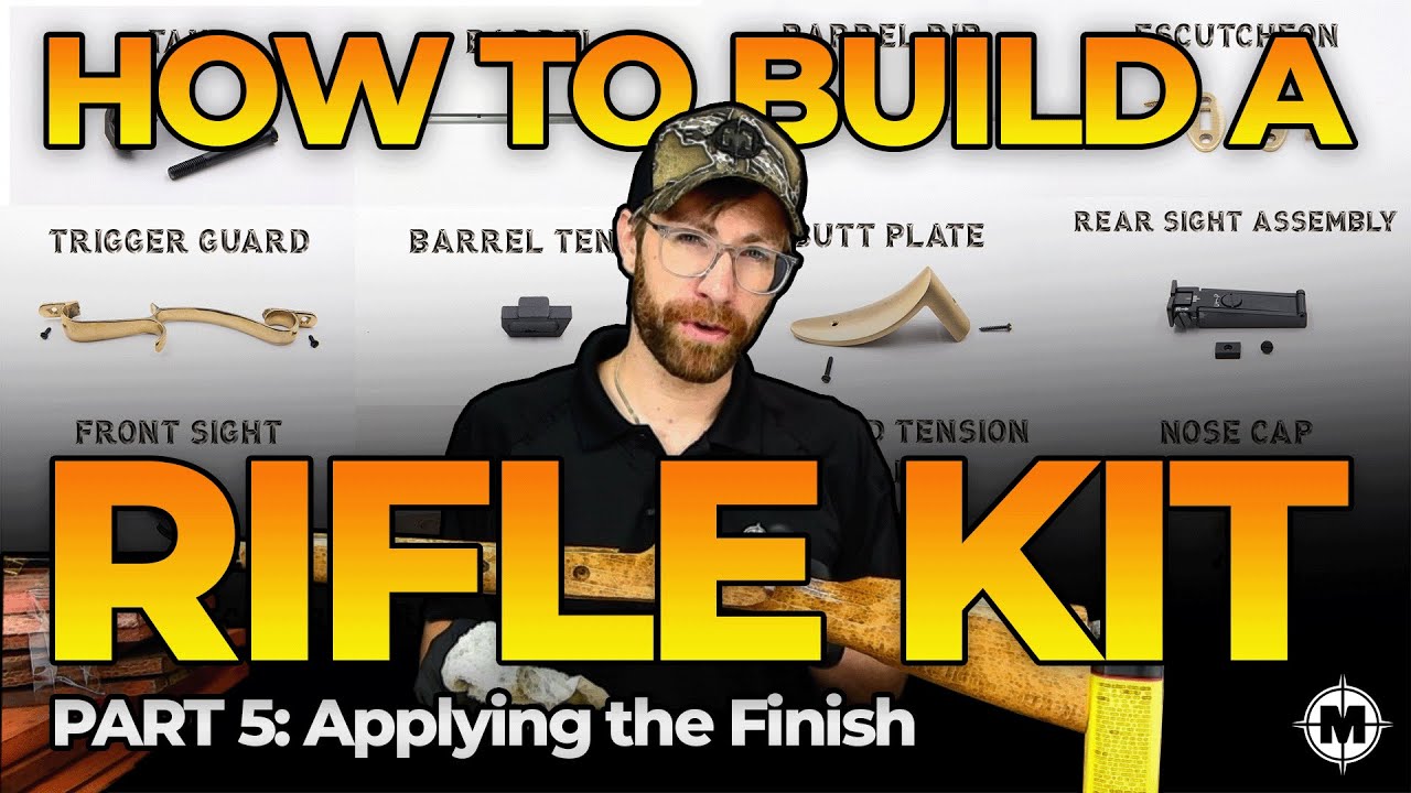 How to Build a Muzzleloader Rifle Kit | Part 5 | Applying the Finish ...