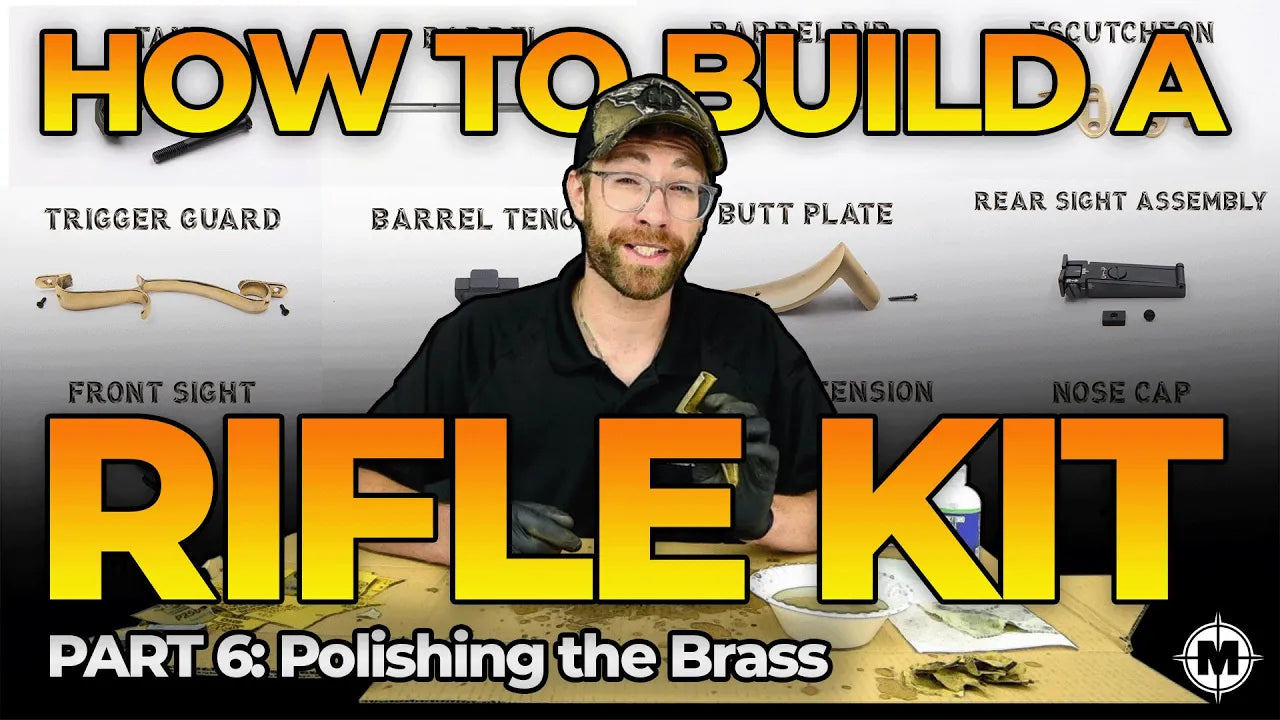 How to Build a Muzzleloader Rifle Kit | Part 6 | Polishing the Brass