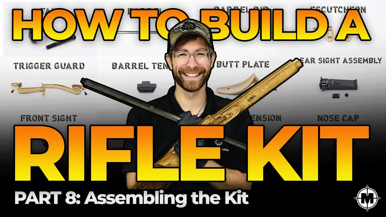 How to Build a Muzzleloader Rifle Kit | Part 8 | Assembling the Kit