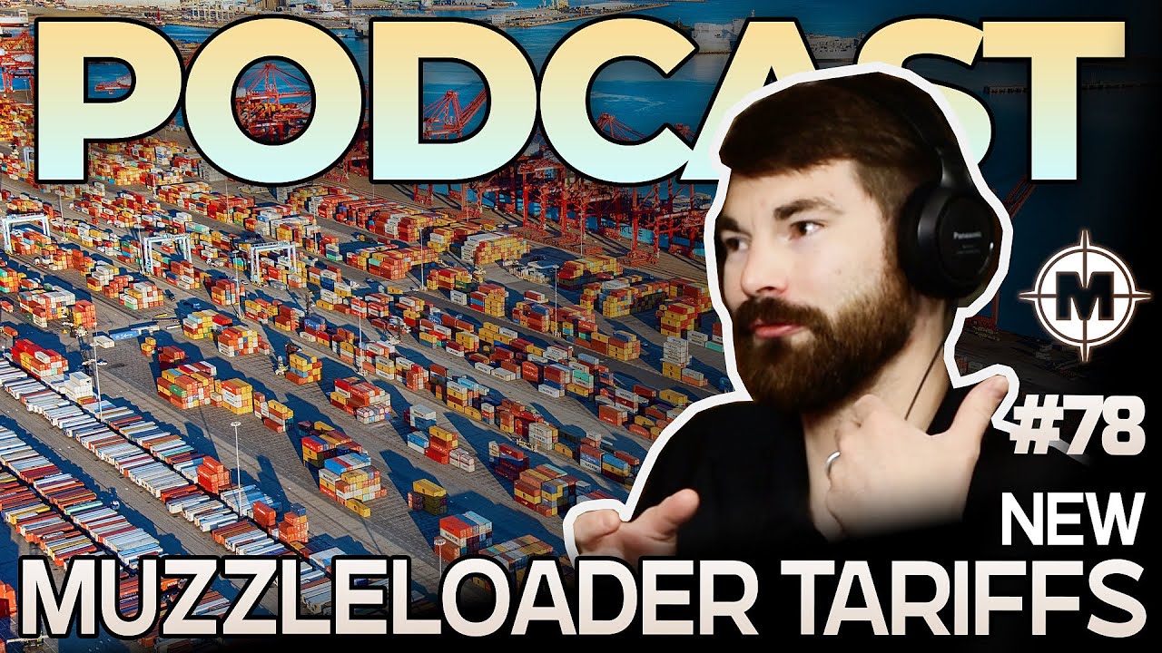 Tariffs, Roundballs & The New CVA Optima - Muzzle-Loaders.com | Episode 78