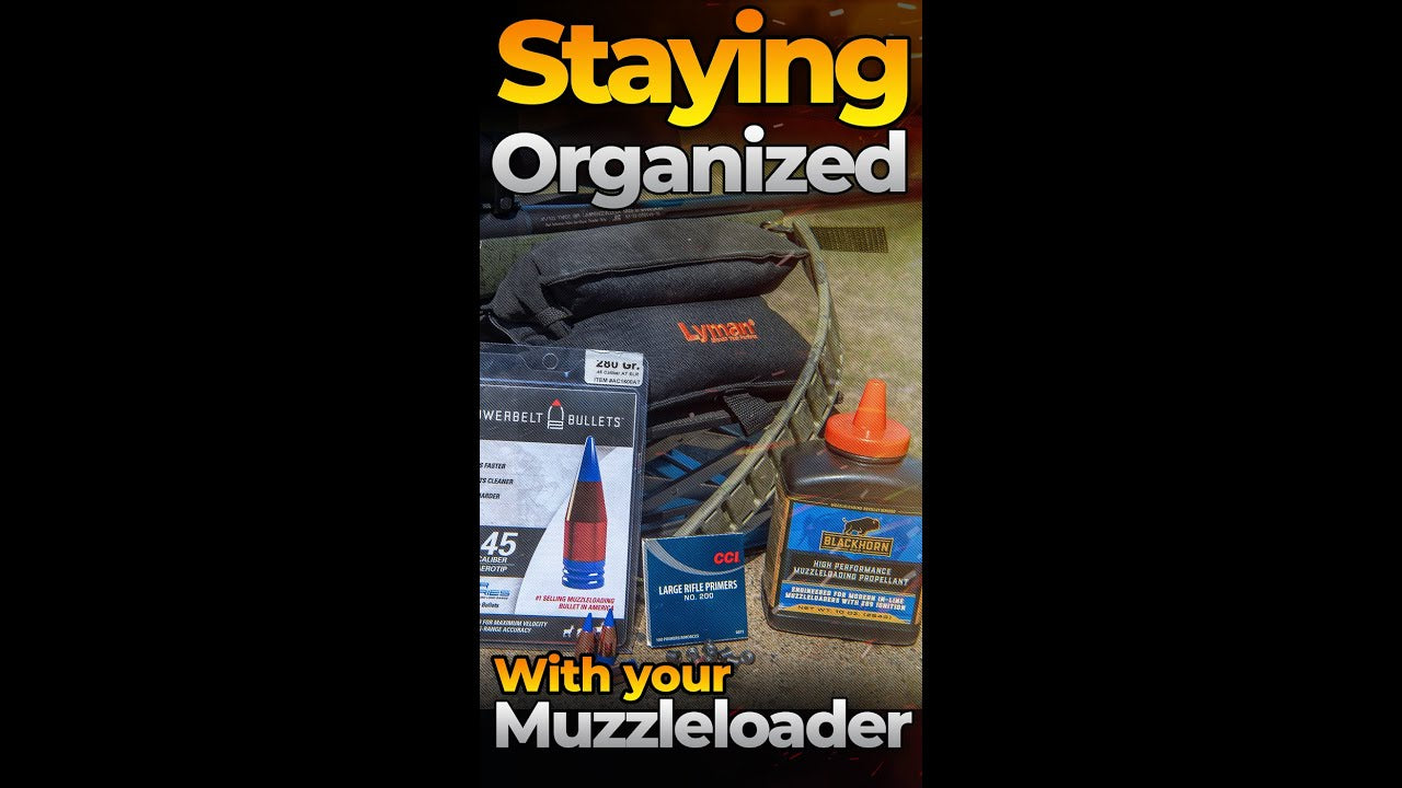 Stay Organized - Muzzleloader Basics