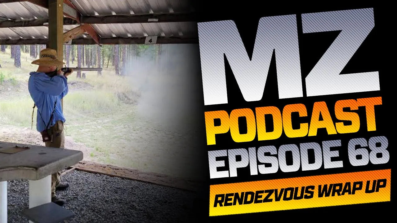 La Grande Rendezvous Wrap Up | Episode 68 | Muzzle-Loaders Podcast