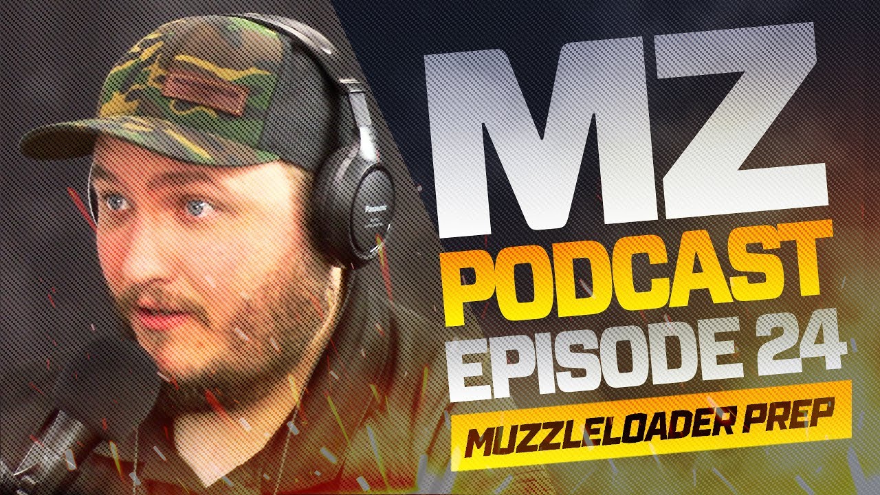 How To Prepare for a Muzzleloader Hunt - Muzzle-Loaders.com Podcast Episode 24