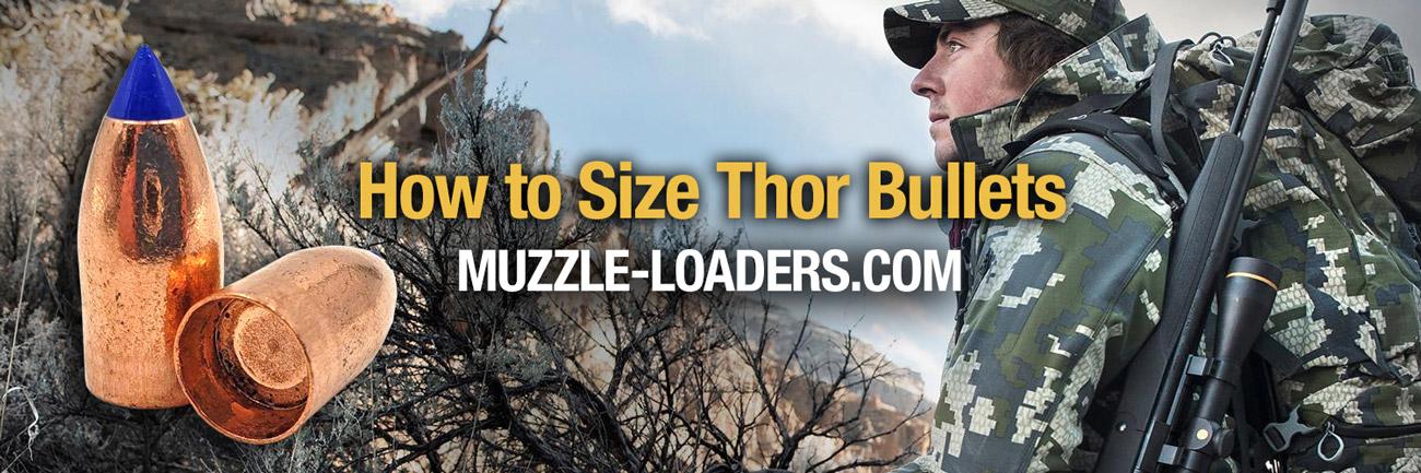 How to size Thor™ Bullets to my barrel