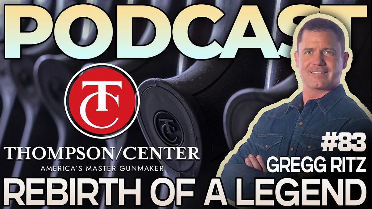 Thompson/Center Rebirth Podcast w/ Gregg Ritz - Muzzle-Loaders.com