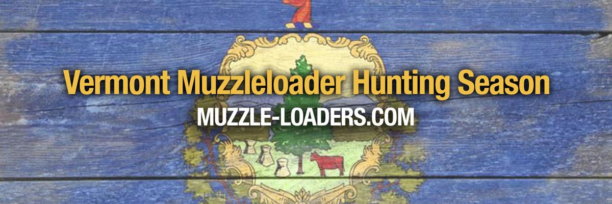 Vermont Muzzleloader Hunting Season